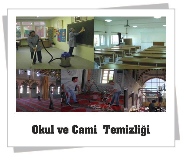 Okul ve Cami Temizliği